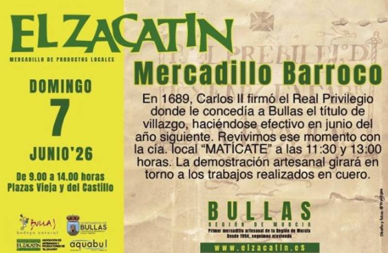 June 7 A Baroque theme as history takes centre stage at the El Zacatin arts and crafts market in Bullas